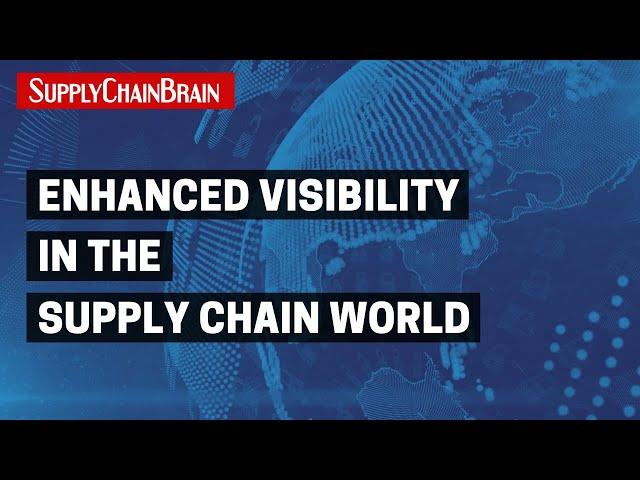 Enhanced Visibility in the Supply Chain World