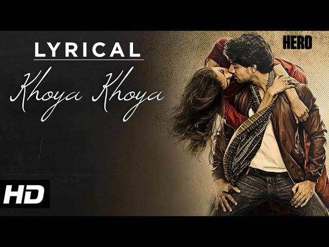 'Khoya Khoya' Full Song with LYRICS | Hero | Sooraj Pancholi, Athiya Shetty