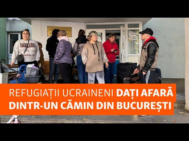 Refugiații ucraineni dați afară dintr-un cămin din București