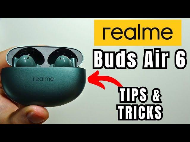 Realme Buds Air 6: The Best Features (Tips & Tricks)