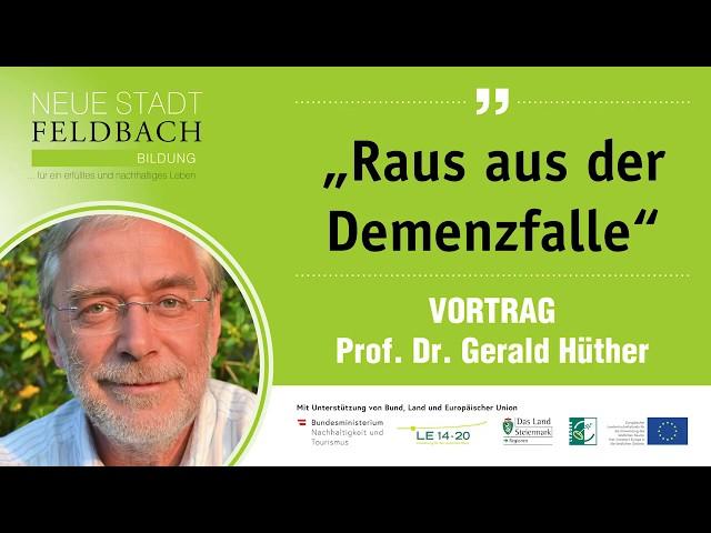 Gerald Hüther - Raus aus der Demenzfalle | Styria | Austria | vulkantv.at