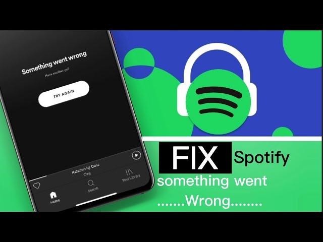 How To Fix Something Went Wrong (Have Another Go?) Issue on Spotify