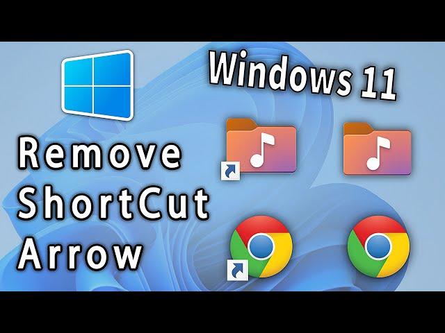 Windows 11: Remove shortcut arrow windows 11