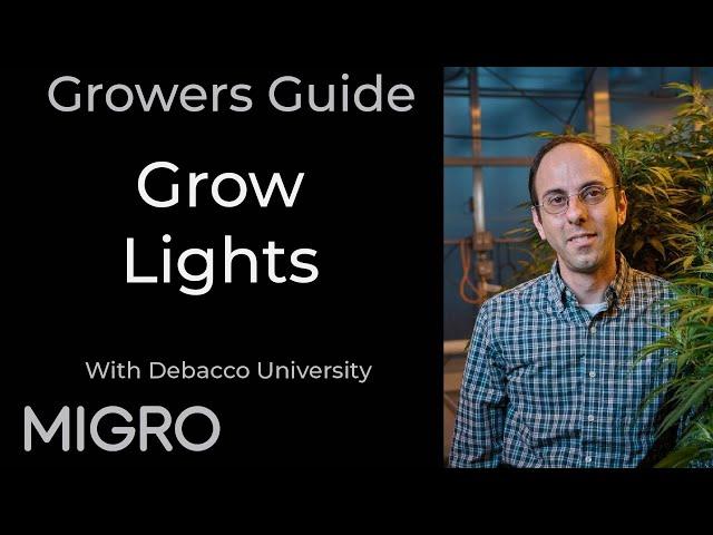 Growers Guide to grow lighting with DeBacco University