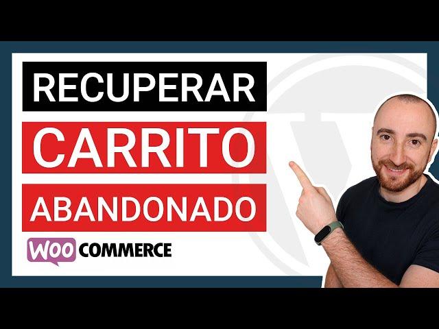  Cómo recuperar Carritos Abandonados WooCommerce →【GRATIS】