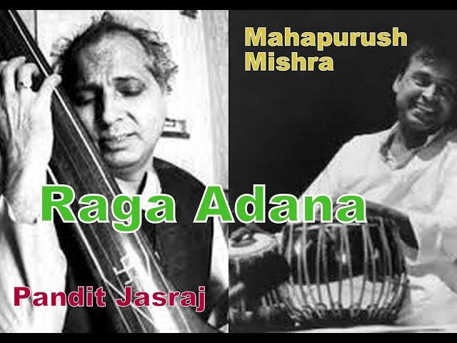 Raga Adana - Pandit Jasraj - Mahapurush Mishra