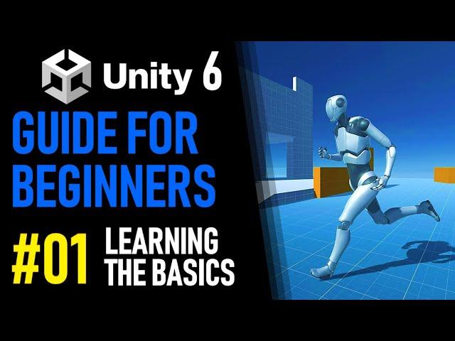 UNITY 6 TUTORIAL PART 1 - LEARN THE BASICS - HOW TO MAKE A GAME FOR BEGINNERS