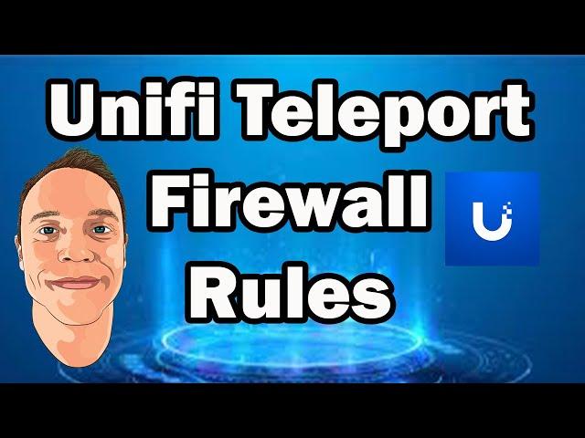 Unifi Teleport  Firewall Rules