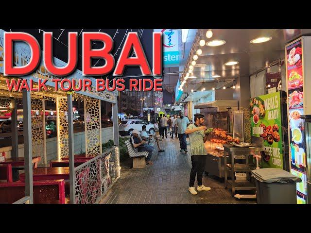 10pm Dubai UAE "Walk +Bus Ride": Oud Metha MS to DSO via Karama Kuwait Street (5.10.24: 4K-UHD)