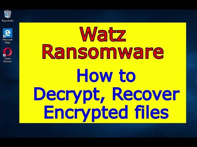 Watz virus (ransomware). How to decrypt .Watz files. Watz File Recovery Guide.