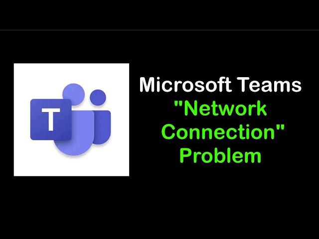 How To Fix Microsoft Teams Network Connection Problem Android & Ios || Microsoft Team Internet Error