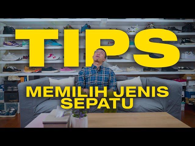 #Tirtalokal : 5 TIPE SEPATU YANG WAJIB DIMILIKI !