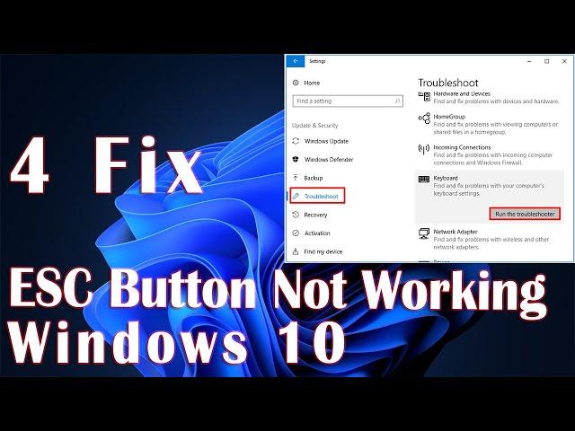 ESC Key Not Working On Windows 10 - 4 Fix How To