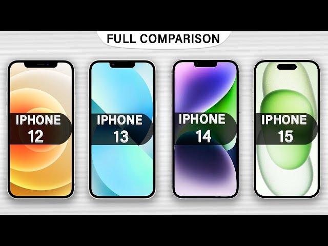 iPhone 12 Vs iPhone 13 Vs iPhone 14 Vs iPhone 15 In 2024