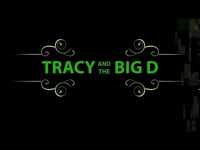 Welcome to the Tracy & the Big D directory , July 13th 2018