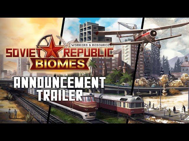 Workers & Resources: Soviet Republic - Biomes DLC Trailer