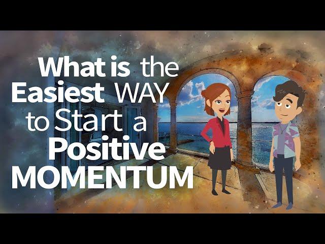 Abraham Hicks ~ What is the Easiest Way to Start a Positive Momentum - RAMPAGE