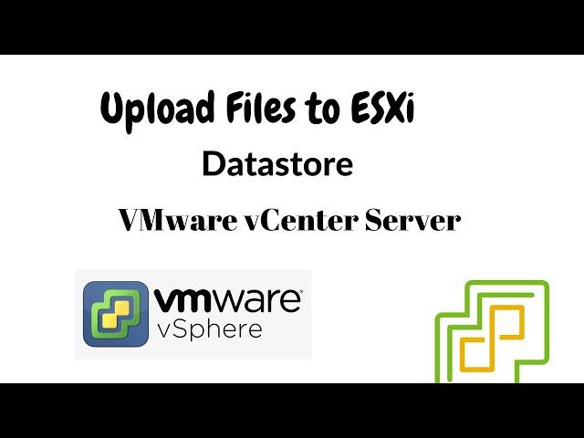 How to upload files to VMware ESXi Datastore