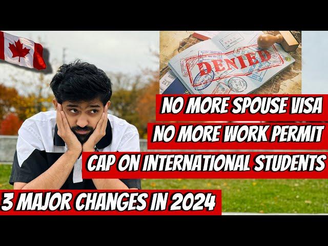 Canada Latest Update 2024  - No more Spouse Visa | Cap on International Students|No more Work Permit