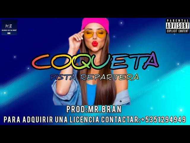 Pista REPARTERA - COQUETA || Type BEAT 2024 || Pista REPARTERA 2024 (Prod: by Mr Bran)