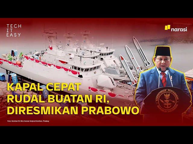 Diresmikan Prabowo, Canggihnya Kapal Cepat Rudal Buatan Lokal | Tech It Easy