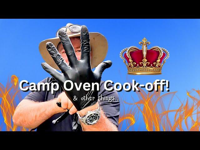 The Ultimate Aussie Camp Oven Cook-off! & other things..