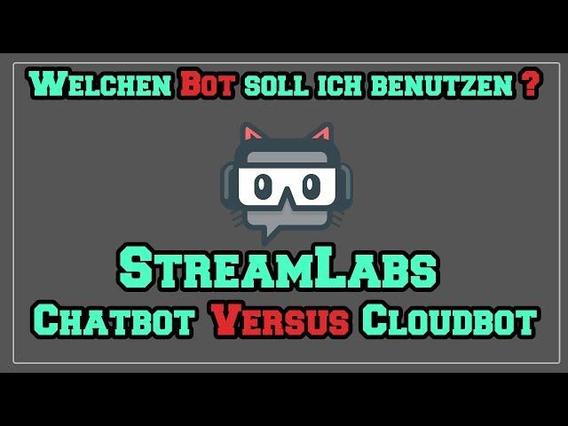 Streamlabs Tutorial - CHATBOT VS CLOUDBOT (2020) | Deutsch / German