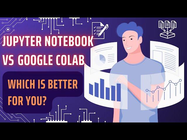 Jupyter Notebook vs Google Colab! Which is Better for You?