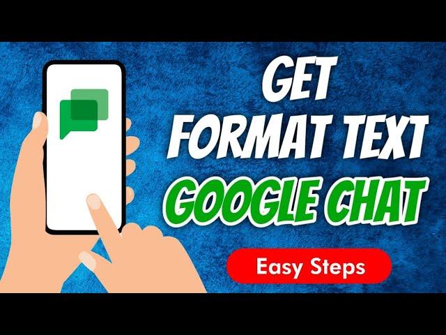 How to get text format feature in Google Chat