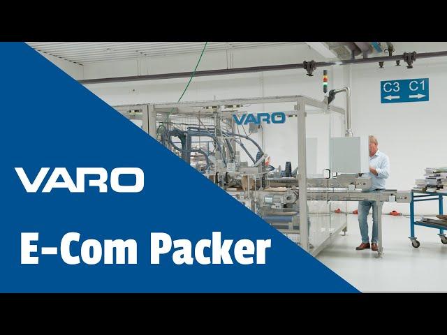 Automatic E-commerce Packaging solution | VARO E-com Packer