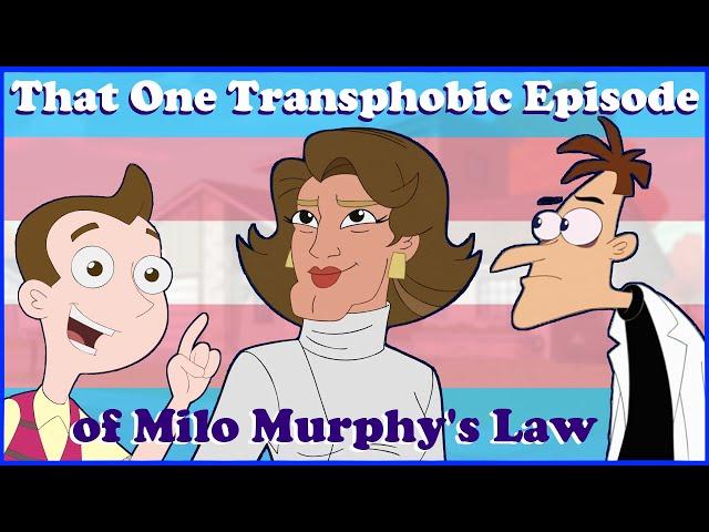 Milo Murphy's Law's Transphobic and Worst Episode