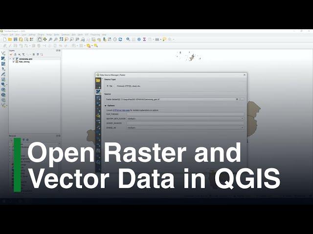 How to Open Raster and Vector Data in QGIS