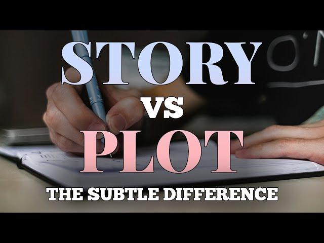 The Difference Between STORY & PLOT || Storytelling Explained