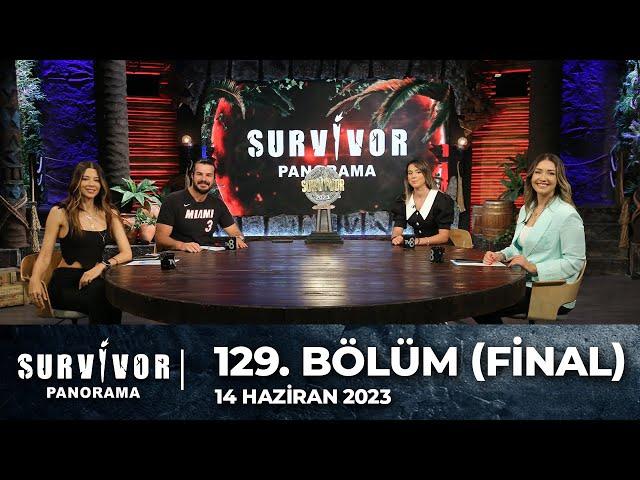 Survivor Panorama | 14 Haziran 2023 | 129. Bölüm Final