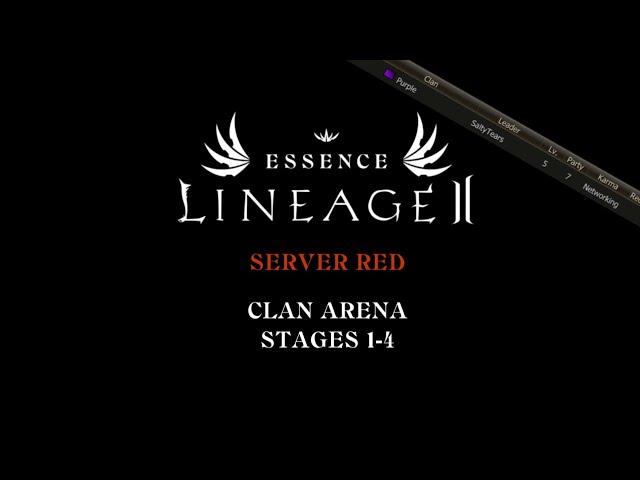 [EU] Lineage 2 Essence, Clan Arena Stages 1-4