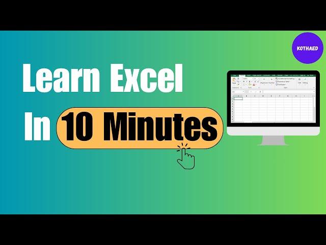 Learn Excel Under 10 Mins | Excel For Beginners