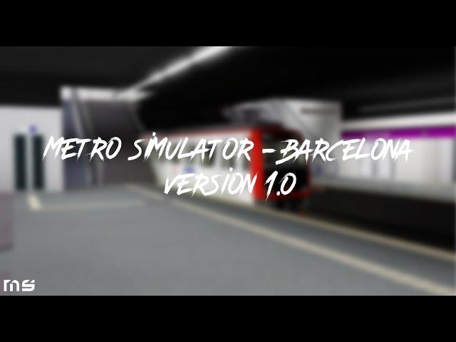 Metro Simulator - Barcelona Version 1.0 Teaser Trailer