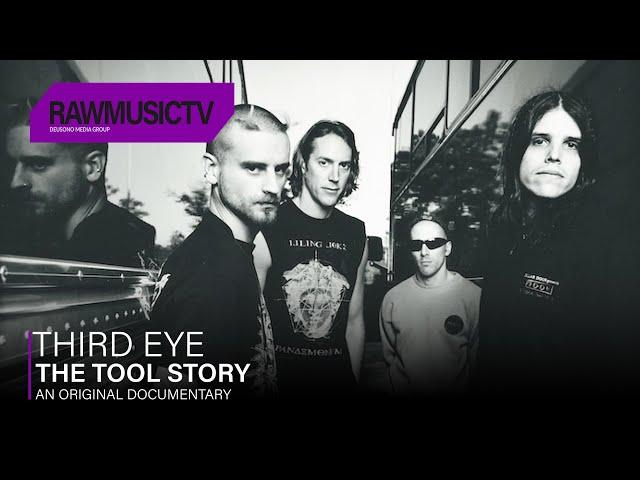 Third Eye - The TOOL Story ┃ Documentary