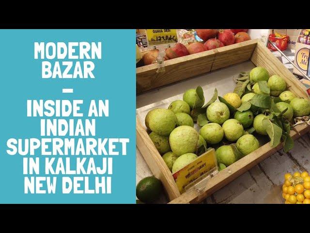 Inside an Indian Supermarket - Modern Bazar in Kalkaji District New Delhi, India | Delhi Vlog #10