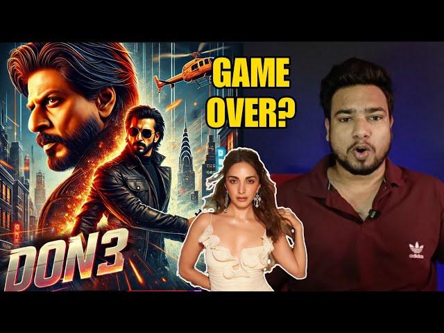 Don 3 Update - Shahrukh Khan, Ranveer Singh, Kiara Advani | NO SRK NO DON #Don3