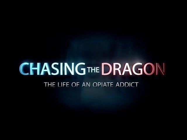 Chasing the Dragon: The Life of an Opiate Addict