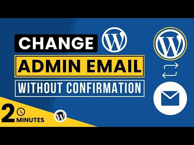 How To Change WordPress Admin Email Without Confirmation 2024 | From WordPress Dashboard & Cpanel