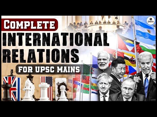 Complete International Relation for UPSC Mains in 1 video | Marathon session for UPSC  | OnlyIAS