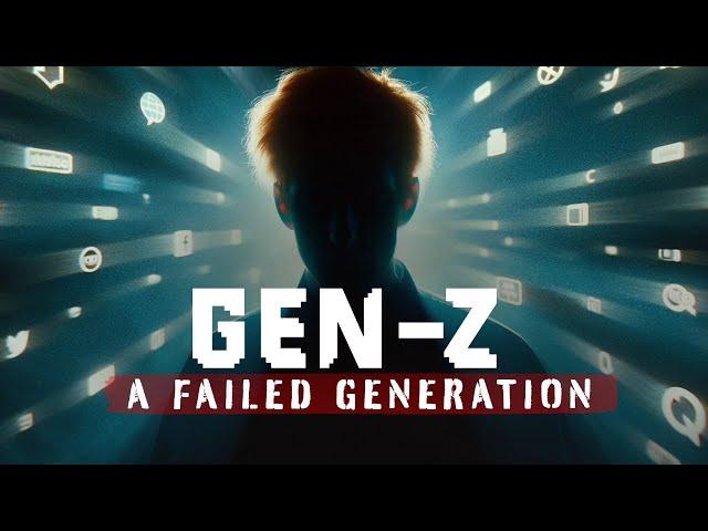 How Society Failed Gen Z...