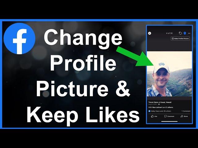 How To Change Facebook Profile Picture Without Losing Likes