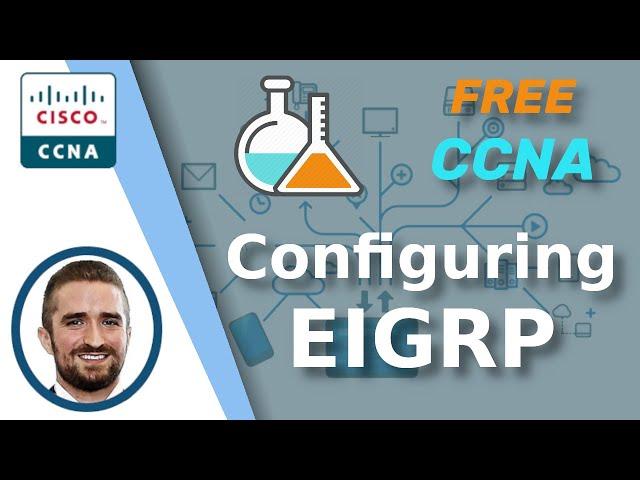 Free CCNA | Configuring EIGRP | Day 25 Lab | CCNA 200-301 Complete Course