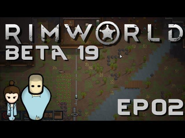 RIMWORLD BETA 19 | Getting Stabby | Ep 2 | RimWorld Beta 19 Gameplay!