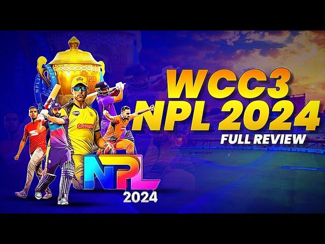 WCC3 NPL 2024 | UNLOCK AND FULL REVIEW