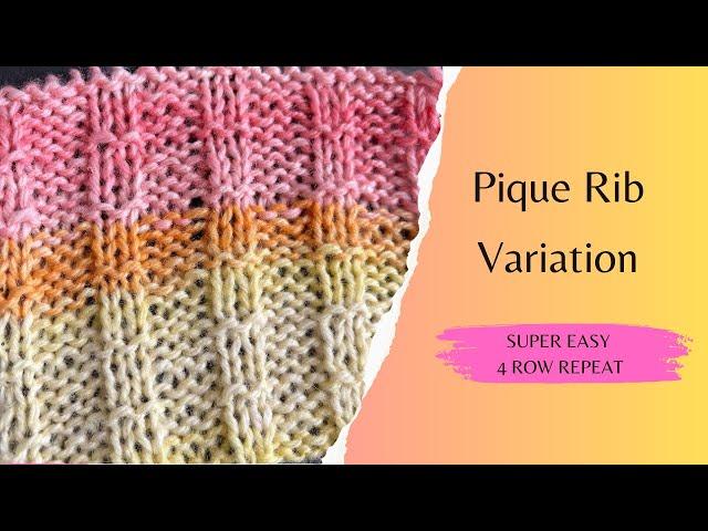 Pique Rib Stitch Variation