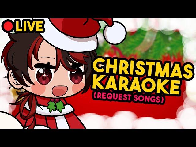 [LIVE] REQUEST SONGS FOR ME TO SING!! CHRISTMAS KARAOKE!!